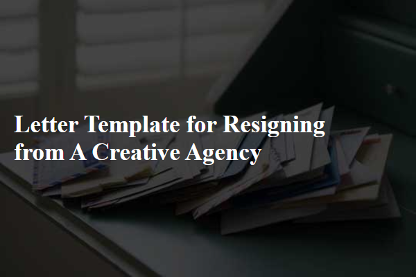 Letter Template For Resigning From A Creative Agency