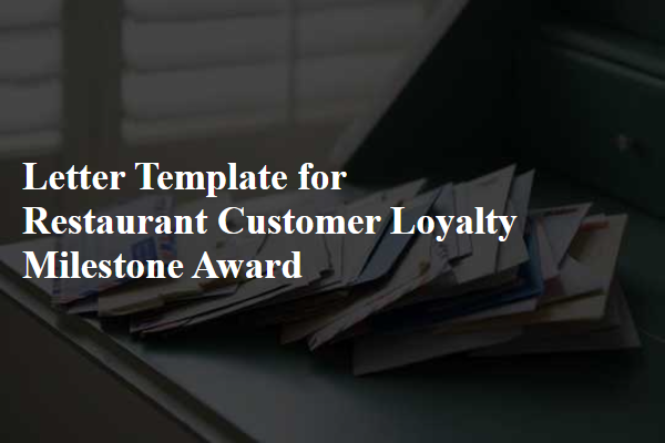 Letter Template For Restaurant Customer Loyalty Milestone Award