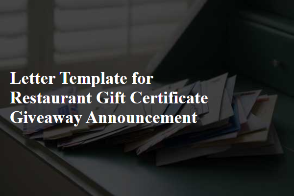 Letter Template For Restaurant Gift Certificate Giveaway Announcement