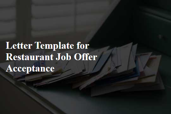 Letter Template For Restaurant Job Offer Acceptance