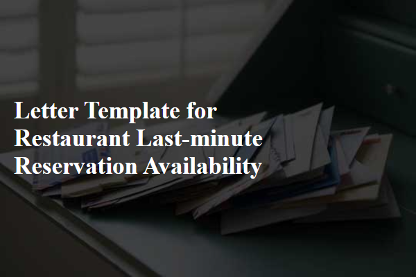 Letter Template For Restaurant Last-Minute Reservation Availability