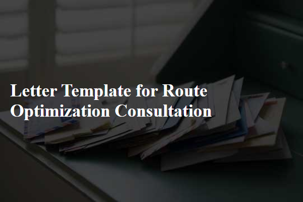 Letter Template For Route Optimization Consultation