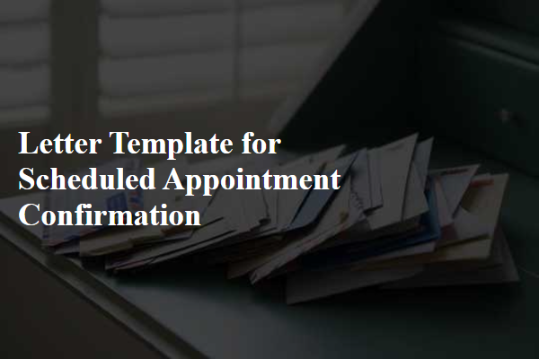 Letter Template For Scheduled Appointment Confirmation