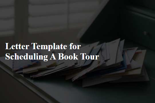 Letter Template For Scheduling A Book Tour