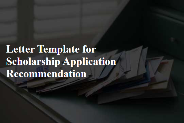 Letter Template For Scholarship Application Recommendation