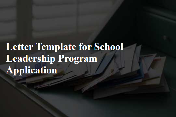 Letter Template For School Leadership Program Application