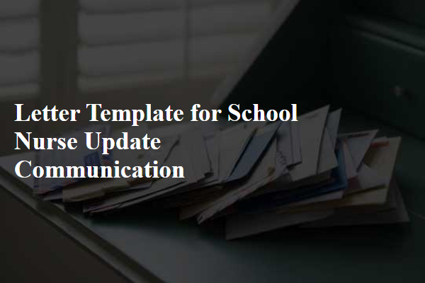 Letter Template For School Nurse Update Communication