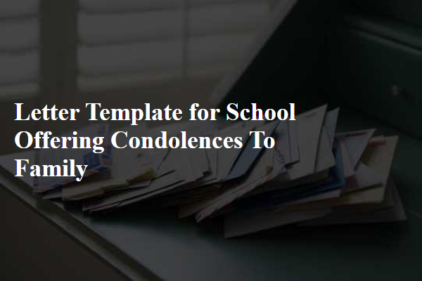 Letter Template For School Offering Condolences To Family