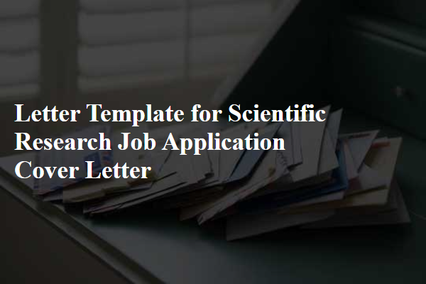 Letter Template For Scientific Research Job Application Cover Letter