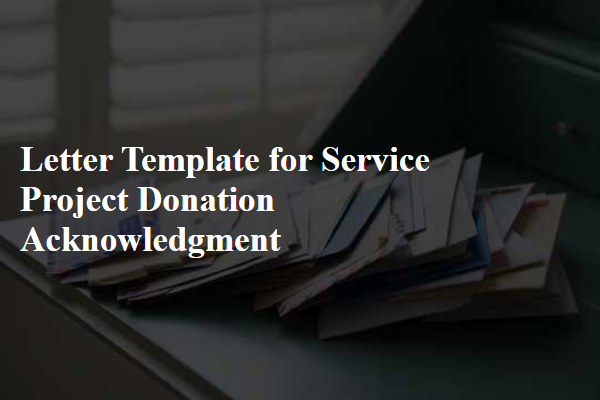 Letter Template For Service Project Donation Acknowledgment