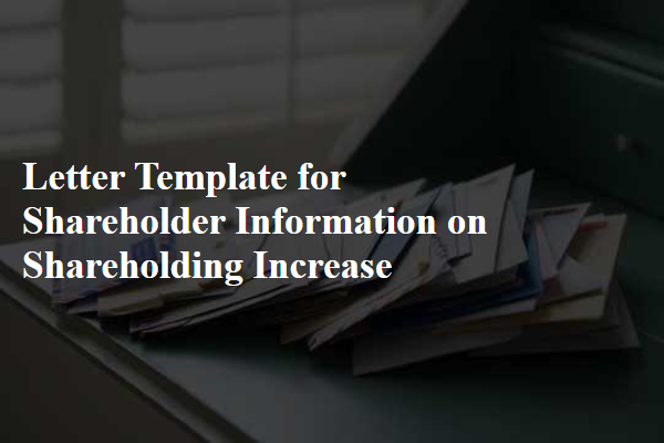 Letter Template For Shareholder Information On Shareholding Increase