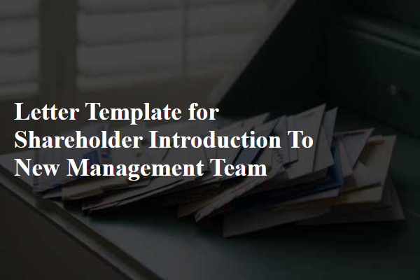 Letter Template For Shareholder Introduction To New Management Team