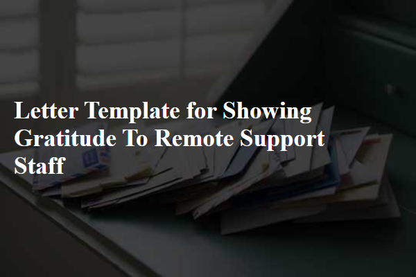 Letter Template For Showing Gratitude To Remote Support Staff