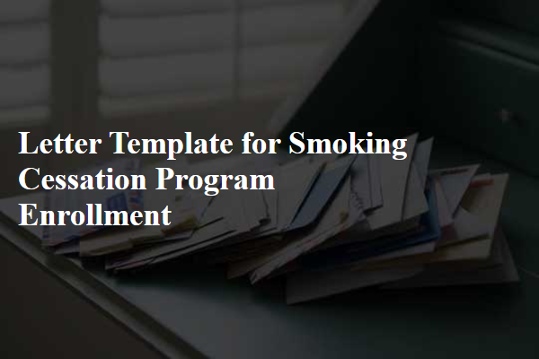 Letter Template For Smoking Cessation Program Enrollment