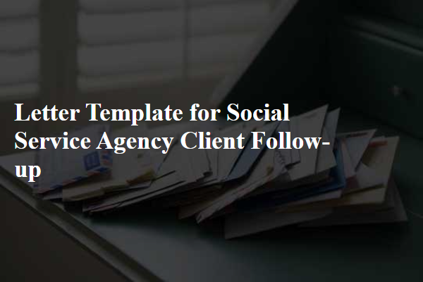 Letter Template For Social Service Agency Client Follow-Up