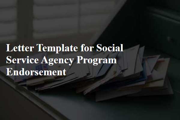 Letter Template For Social Service Agency Program Endorsement