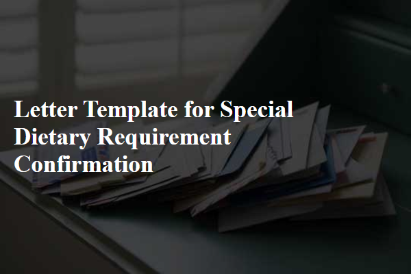 Letter Template For Special Dietary Requirement Confirmation