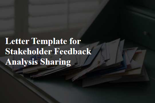 Letter Template For Stakeholder Feedback Analysis Sharing