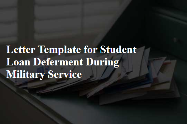 Letter Template For Student Loan Deferment During Military Service