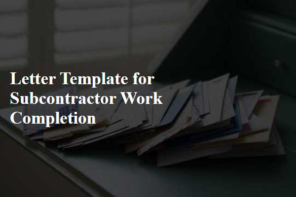 Letter Template For Subcontractor Work Completion