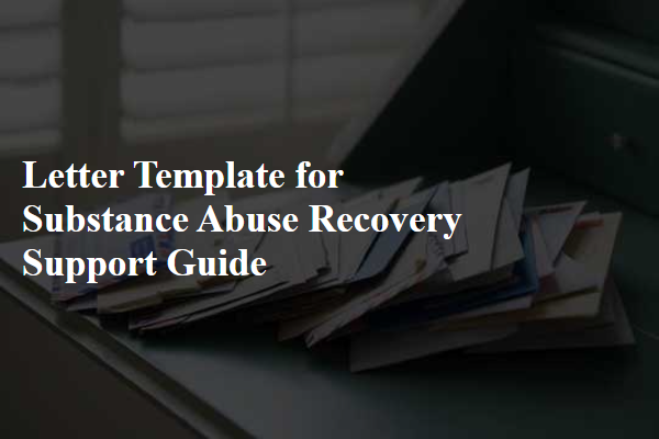 Letter Template For Substance Abuse Recovery Support Guide