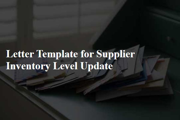 Letter Template For Supplier Inventory Level Update