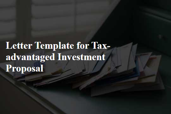 Letter Template For Tax-Advantaged Investment Proposal