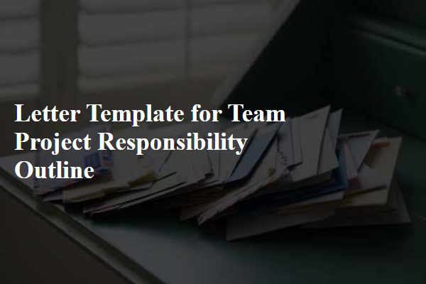 Letter Template For Team Project Responsibility Outline