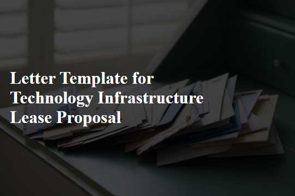 Letter Template For Technology Infrastructure Lease Proposal