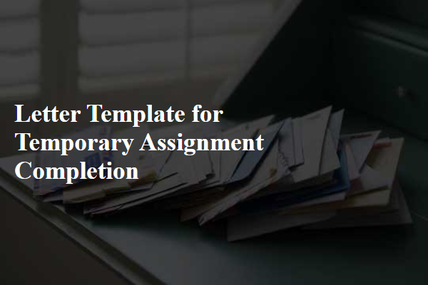 Letter Template For Temporary Assignment Completion