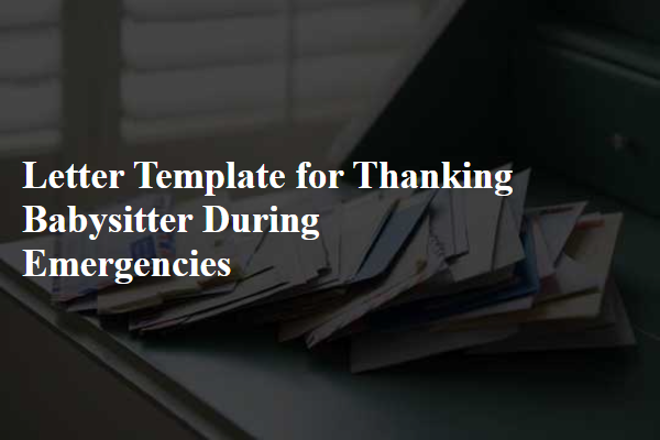 Letter Template For Thanking Babysitter During Emergencies