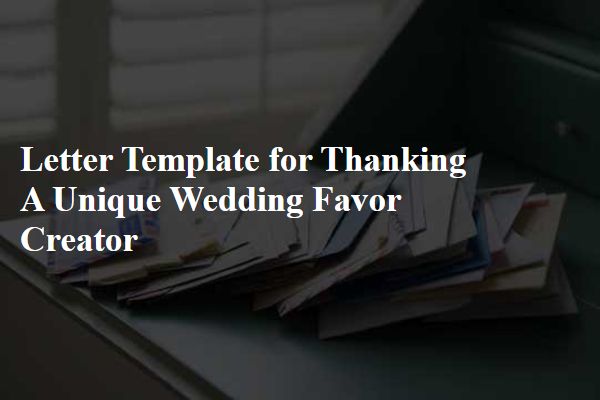 Letter Template For Thanking A Unique Wedding Favor Creator