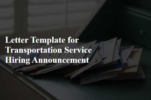 Letter Template For Transportation Service Hiring Announcement