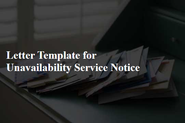 Letter Template For Unavailability Service Notice