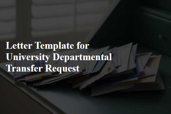 Letter Template For University Departmental Transfer Request