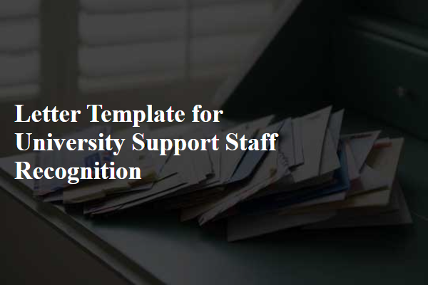 Letter Template For University Support Staff Recognition