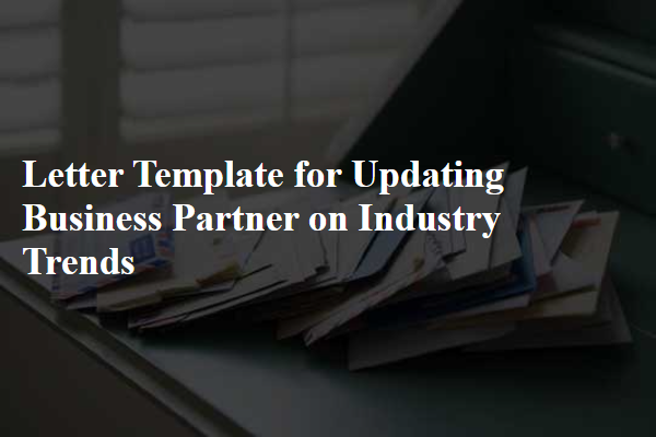 Letter Template For Updating Business Partner On Industry Trends