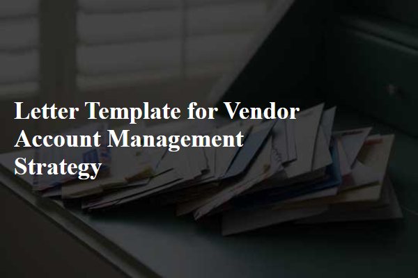 Letter Template For Vendor Account Management Strategy