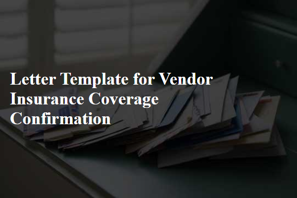 Letter Template For Vendor Insurance Coverage Confirmation