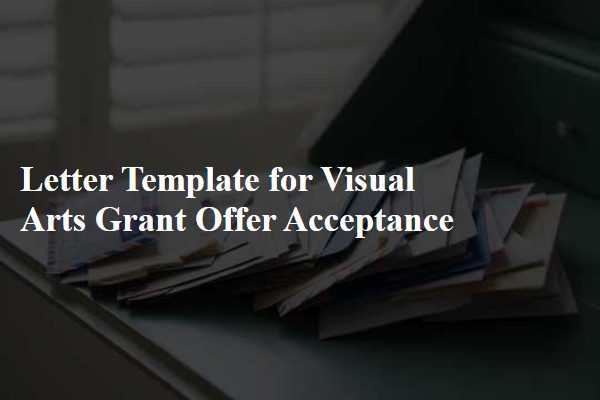 Letter Template For Visual Arts Grant Offer Acceptance