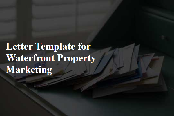 Letter Template For Waterfront Property Marketing