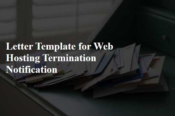 Letter Template For Web Hosting Termination Notification