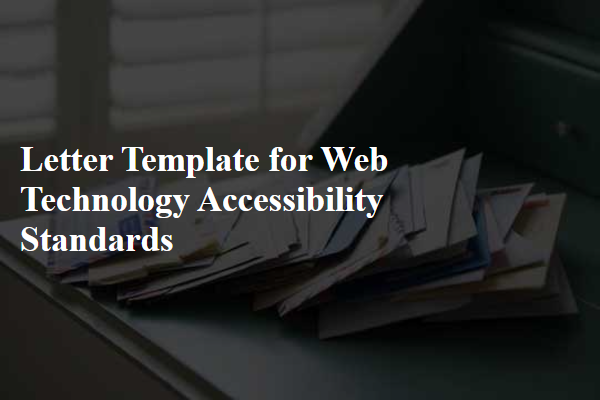 Letter Template For Web Technology Accessibility Standards