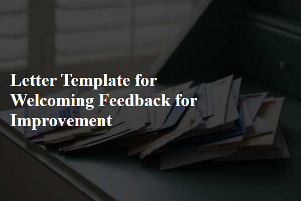 Letter Template For Welcoming Feedback For Improvement