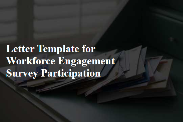 Letter Template For Workforce Engagement Survey Participation