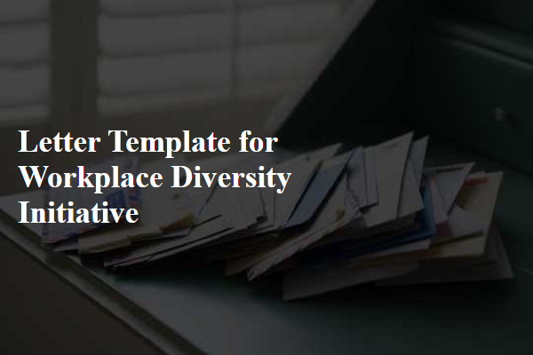 Letter Template For Workplace Diversity Initiative