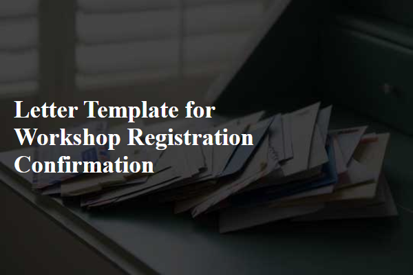 Letter Template For Workshop Registration Confirmation