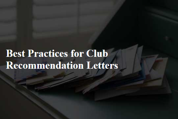 Best Practices for Club Recommendation Letters