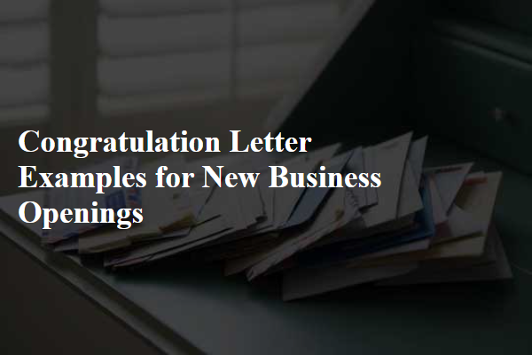Congratulation Letter Examples for New Business Openings
