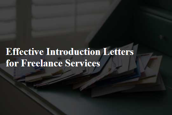 Effective Introduction Letters for Freelance Services